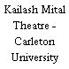 Kailash Mital Theatre - Carleton University