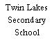 Twin Lakes Secondary School