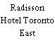 Radisson Hotel Toronto East