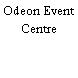 Odeon Event Centre