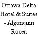 Ottawa Delta Hotel & Suites - Algonquin Room