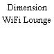 Dimension WiFi Lounge