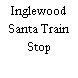 Inglewood Santa Train Stop