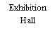 Exhibition Hall