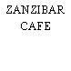 ZANZIBAR CAFE