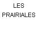 LES PRAIRIALES