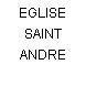 EGLISE SAINT ANDRE