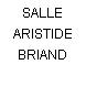 SALLE ARISTIDE BRIAND