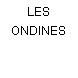 LES ONDINES