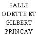 SALLE ODETTE ET GILBERT PRINCAY