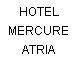HOTEL MERCURE ATRIA