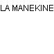LA MANEKINE