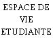 ESPACE DE VIE ETUDIANTE