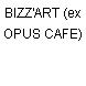 BIZZ'ART (ex OPUS CAFE)