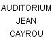 AUDITORIUM JEAN CAYROU