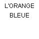 L'ORANGE BLEUE