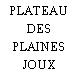 PLATEAU DES PLAINES JOUX