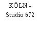 KÖLN - Studio 672