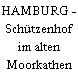 HAMBURG - Schützenhof im alten Moorkathen