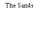 The Sands