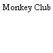 Monkey Club