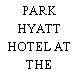 PARK HYATT HOTEL AT THE BELLEVUE