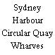 Sydney Harbour Circular Quay Wharves