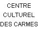 CENTRE CULTUREL DES CARMES