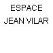 ESPACE JEAN VILAR