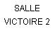 SALLE VICTOIRE 2