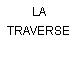 LA TRAVERSE