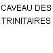 CAVEAU DES TRINITAIRES