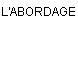 L'ABORDAGE