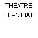 THEATRE JEAN PIAT