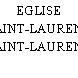EGLISE SAINT-LAURENT