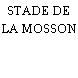 STADE DE LA MOSSON