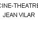 CINE-THEATRE JEAN VILAR
