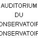 AUDITORIUM DU CONSERVATOIRE