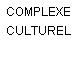 COMPLEXE CULTUREL