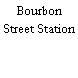 Bourbon Street Station