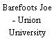 Barefoots Joe - Union University