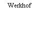 Werkhof