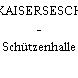 KAISERSESCH - Schützenhalle