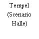 Tempel (Scenario Halle)