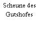 Scheune des Gutshofes