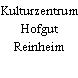 Kulturzentrum Hofgut Reinheim