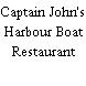 Captain John's Harbour Boat Restaurant