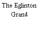The Eglinton Grand
