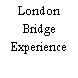 London Bridge Experience