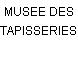 MUSEE DES TAPISSERIES